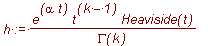 h := exp(alpha*t)*t^(k-1)*Heaviside(t)/GAMMA(k)