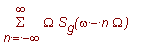 sum(Omega*S[g](omega-n*Omega),n = -infinity .. infi...